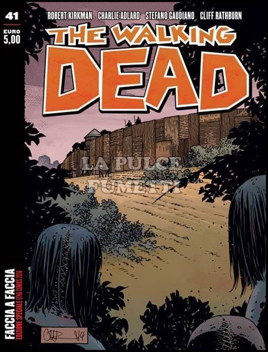 WALKING DEAD EDICOLA #    41: FACCIA A FACCIA - VARIANT COVER ETNA COMICS 2016 - 1500 COPIE